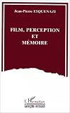 Review L'Harmattan  / Film, perception et memoire (Logiques sociales)
