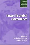 Power in Global Governance (Cambridge Studies in International Relations)