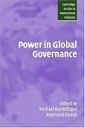 Power in Global Governance (Cambridge Studies in International Relations)