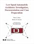 Low Speed Automobile Accidents: Investigation, Documentation, and Case Preparation