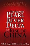 Regional Powerhouse: The Greater Pearl River Delta and the Rise of China