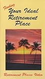Finding Your Ideal Retirement Place