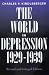 The World in Depression, 1929-1939, Revised and Enlarged edition (History of the World Economy in the Twentieth Century)