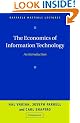 The Economics of Information Technology: An Introduction (Raffaele Mattioli Lectures)