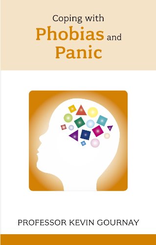 Coping with Phobias and Panic (Overcoming Common Problems)