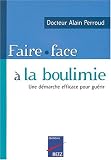 Faire face � la boulimie : Une d�marche efficace pour gu�rir