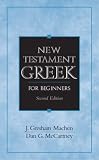 New Testament Greek for Beginners (2nd Edition)