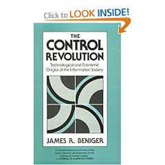 The Control Revolution: Technological and Economic Origins of the Information Society