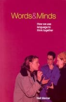 Words and Minds: How We Use Language to Think Together