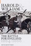 Harold and William: The Battle for England 1064-1066