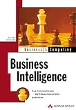 Business Intelligence . Aus Informationen Wettbewerbsvorteile gewinnen