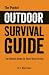 The Pocket Outdoor Survival Guide: The Ultimate Guide for Short-term Survival