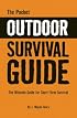 The Pocket Outdoor Survival Guide: The Ultimate Guide for Short-term Survival