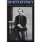 Read Dostoyevsky (if you wish)