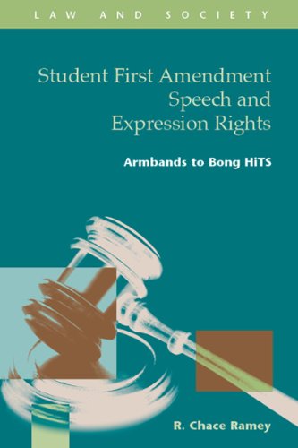 Student First Amendment Speech and Expression Rights: Armbands to Bong HiTS (Law and Society: Recent Scholarship)