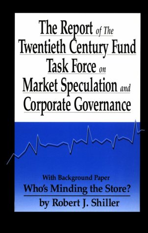 Image of: The Report of the Twentieth Century Fund Task Force on Market Speculation and Corporate Governance: Who's Minding the Store