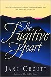 The Fugitive Heart (Heart's True Desire Series #1)