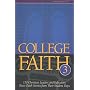 College Faith 3: 150 Christian Leaders and Eductors Share Faith Stories from Their Student Days