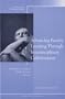 Advancing Faculty Learning Through Interdisciplinary Collaboration: New Directions for Teaching and Learning (J-B TL Single Issue Teaching and Learning) (No. 102)