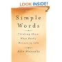 Simple Words: Thinking About What Really Matters in Life