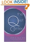 The Quiet Center: Isolation and Spirit