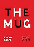 The mug : a word in your rear