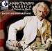 Music : Mark Twain's America: Portrait in Music