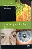 Neuro-Ophthalmology: (FCO Series) (Fundamentals of Clinical Opthalmology)