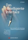 Das intelligente Interface . Neue Ans�tze f�r die Entwicklung interaktiver Benutzerschnittstellen (Sonstige B�cher AW)