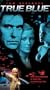 True Blue [VHS]
