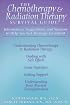 The Chemotherapy & Radiation Therapy Survival Guide (Chemotherapy and Radiation Therapy Survivor's Guide)