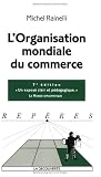L\'Organisation mondiale du commerce