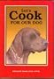 Let's Cook for Our Dog
