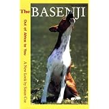 The Basenji : Out of Africa to You, A New Look (The Pure-Bred Series)