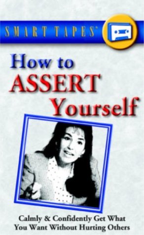 How to Assert Yourself (Smart Tapes)