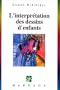 L'Interpr�tation des dessins d'enfants