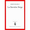 La derni�re neige