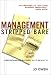 Management Stripped Bare: Understanding Business as It Really Is