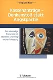 Kassenantr�ge - Denkansto� statt Angstpartie? - Eva Keil-Kuri