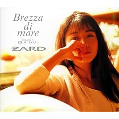 ZARD プレミアムセレクション「Brezza di mare~dedicated to IZUMI SAKAI~」(DVD付)