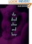 The Dead Alive and Busy (Phoenix Poets)