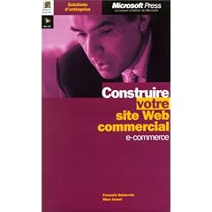 Construire votre site Web commercial (e-commerce), 1 CD-ROM inclus