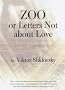 Zoo, or Letters Not About Love (Russian Literature (Dalkey Archive))