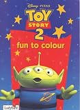 Toy Story 2: Fun to Colour (Disney: Film & Video)