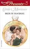 Bride by Blackmail (Harlequin Presents)