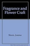 Fragrance and flower craft