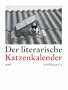 Der literarische Katzenkalender 2007. Zweifarbiger wochenkalender