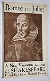 Romeo and Juliet (A new variorum edition of Shakespeare)