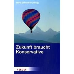 Zukunft braucht Konservative