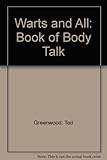 Warts and all : a book of body talk
